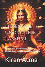 Die liebevolle und gütige Lakshmi