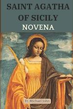 Saint Agatha of Sicily Novena