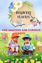 Inspiring Stories For Amazing And Curious Boys
