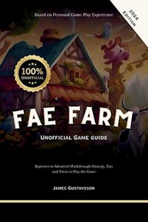 Fae Farm Unofficial Game Guide