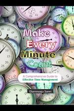 Make Every Minute Count