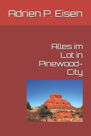 Alles im Lot in Pinewood-City