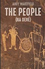 THE PEOPLE (Na Dené) 