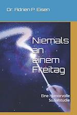 Niemals an einem Freitag