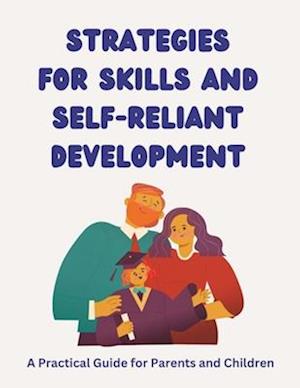 Strategies for Skills and Self-Reliant Development