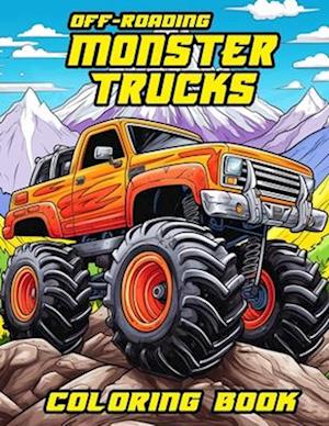 Off-Roading Monster Trucks Coloring Book for Kids