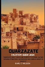 Ouarzazate Vacation Guide 2024