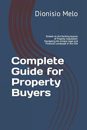 Complete Guide for Property Buyers