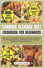 Candida Cleanse Diet Cookbook for Beginners