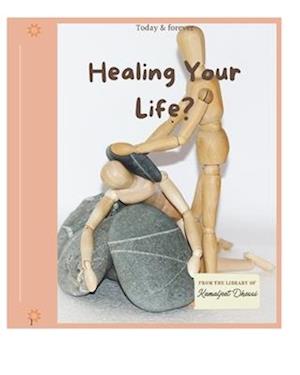 Healing Your Life?