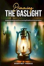 Dimming the Gaslight