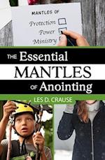 The Essential Mantles of Anointing