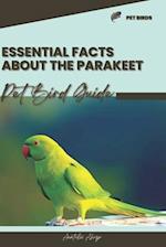 Essential facts about the Parakeet