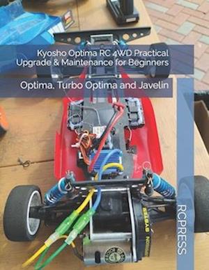 Kyosho Optima RC 4WD Practical Upgrade & Maintenance for Beginners
