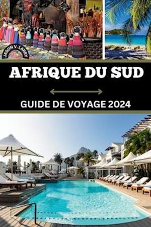 Arique Du Sud Guide de Voyage 2024