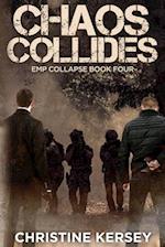 Chaos Collides (EMP Collapse Book Four)