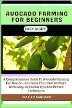 Avocado Farming for Beginners Easy Guide