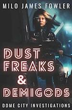 Dust Freaks & Demigods