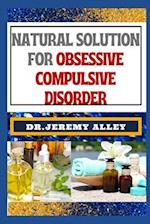 Natural Solution for Obsessive Compulsive Disorder