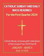 Catholic Sunday and Daily Mass Readings for the First Quarter 2024