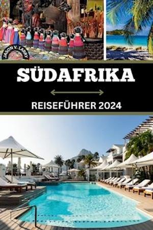 Süd-Arika Reiseführer 2024