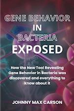 Gene Behavior in Bacteria Exposed