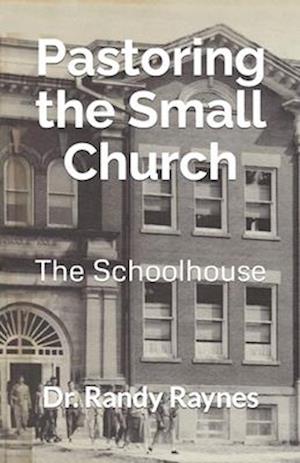 Pastoring the Small Church