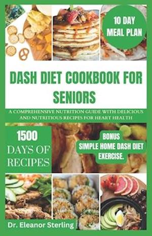 Dash Diet Cookbook for Seniors