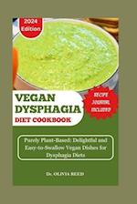 Vegan Dysphagia Diet Cookbook