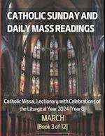 Catholic Sunday and Daily Mass Readings for March 2024