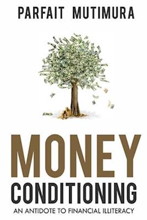 Money Conditioning