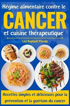 Régime alimentaire contre le cancer et cuisine thérapeutique