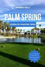 Palm Springs Guida Di Viaggio 2024