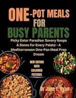 One-Pot Meals for Busy Parents