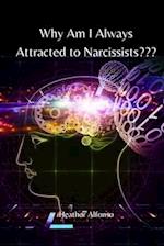 Why Am I Always Attracted to Narcissists