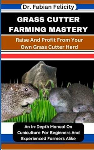 Grass Cutter Farming Mastery