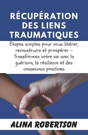 Récupération Des Liens Traumatiques