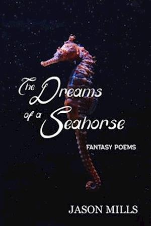 The Dreams of a Seahorse