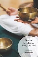 Natural benefits for body and soul