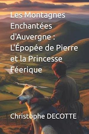 Les Montagnes Enchantées d'Auvergne