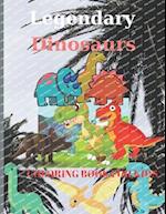 Legendary Dinosaurs Coloring Book for kids