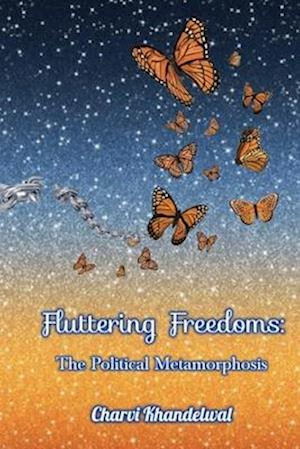 Fluttering Freedoms