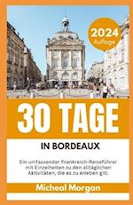 30 Tage in Bordeaux 2024