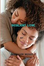 Resilient Love