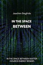 In the Space Between