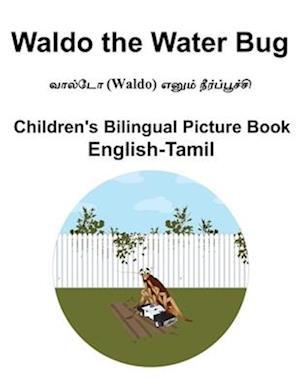 English-Tamil Waldo the Water Bug Children's Bilingual Picture Book