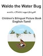 English-Tamil Waldo the Water Bug Children's Bilingual Picture Book