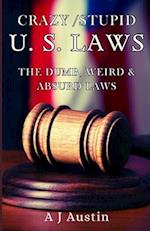 Crazy/Stupid U.S. Laws