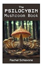 The Psilocybin Mushroom Book