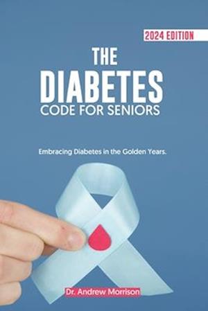 The Diabetes Code for Seniors